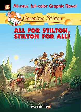 Geronimo Stilton Vol. 15: All for Stilton, Stilton for All