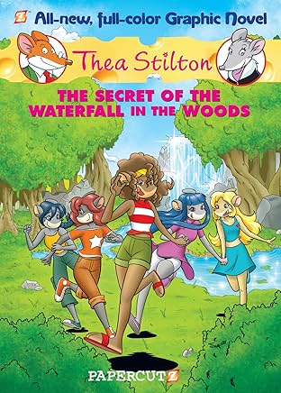 Thea Stilton Vol. 5: The Secret of the Waterfall in the Woods