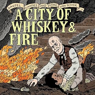 A City of Whiskey & Fire
