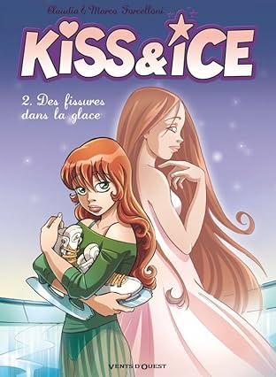 Kiss & Ice Vol. 2: Des fissures dans la glace