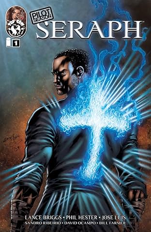 Pilot Season: Seraph #1