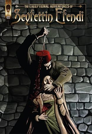 The Exceptional Adventures Of Seyfettin Efendi #2