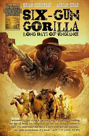 Six-Gun Gorilla: Long Days of Vengeance #1