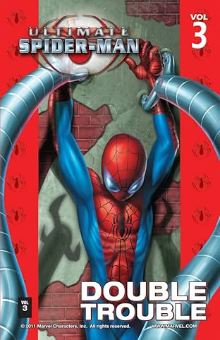 Ultimate Spider-Man Vol. 3: Double Trouble