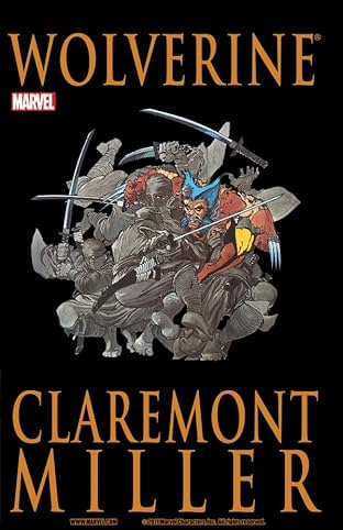 Wolverine By Claremont & Miller