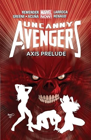 Uncanny Avengers Vol. 5: AXIS Prelude