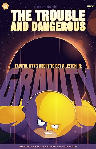 The Trouble and Dangerous #3