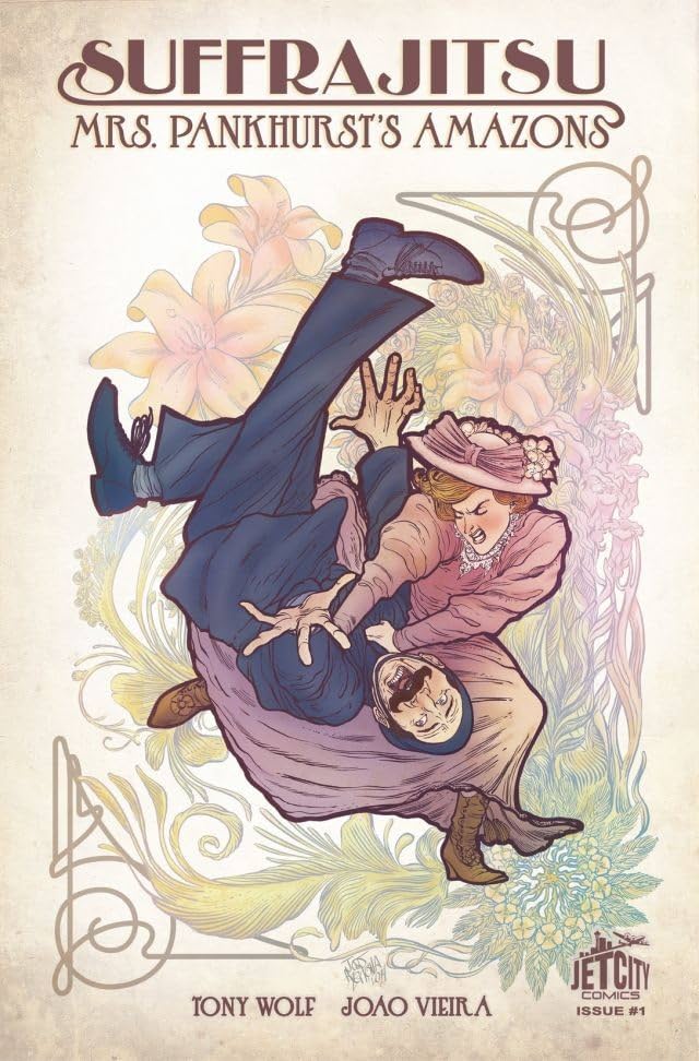 Suffrajitsu: Mrs. Pankhurst's Amazons #1 (of 3)