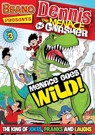 The Beano presents Dennis the Menace and Gnasher #3: Menace Goes Wild