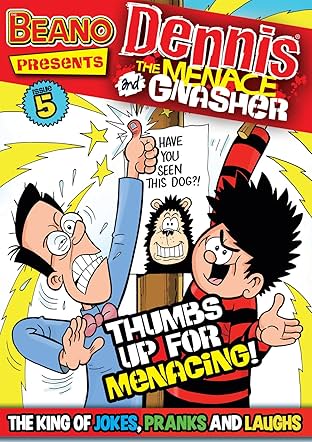 The Beano presents Dennis the Menace and Gnasher #5: Thumbs Up For Menacing