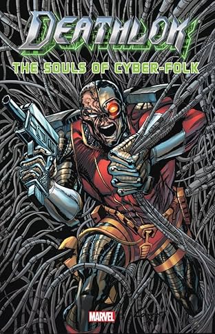 Deathlok: The Souls Of Cyber-Folk