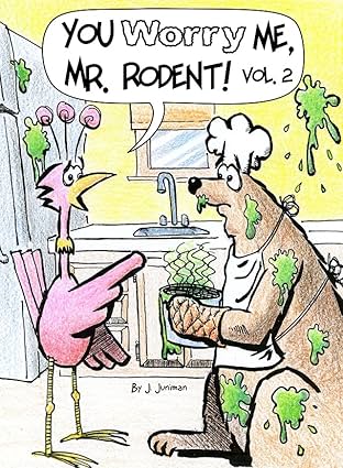 You Worry Me, Mr. Rodent! Vol. 2