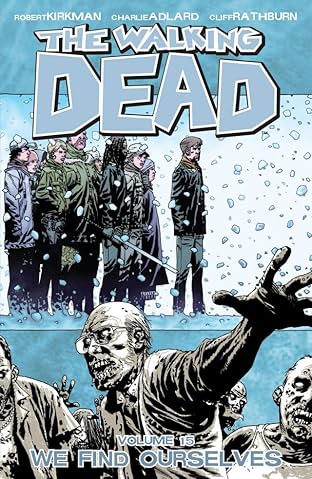 The Walking Dead Vol. 15: We Find Ourselves