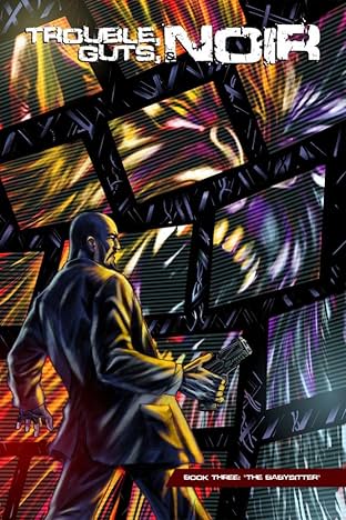 Trouble, Guts, & Noir #3