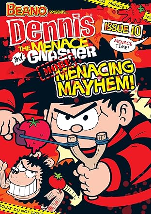 The Beano presents Dennis the Menace and Gnasher #10: Menacing Mayhem