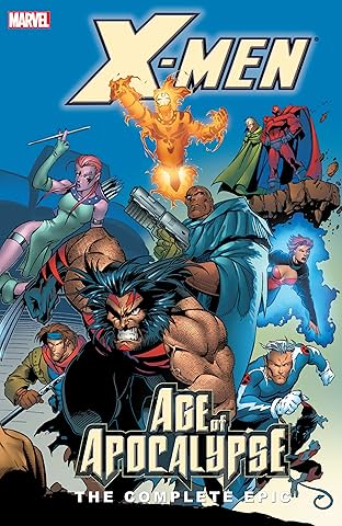 X-Men: The Complete Age of Apocalypse Epic Book 2