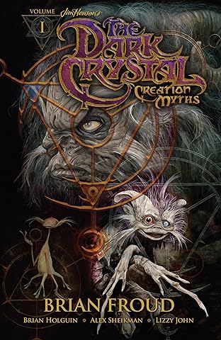Jim Henson's The Dark Crystal: Creation Myths Tome 1