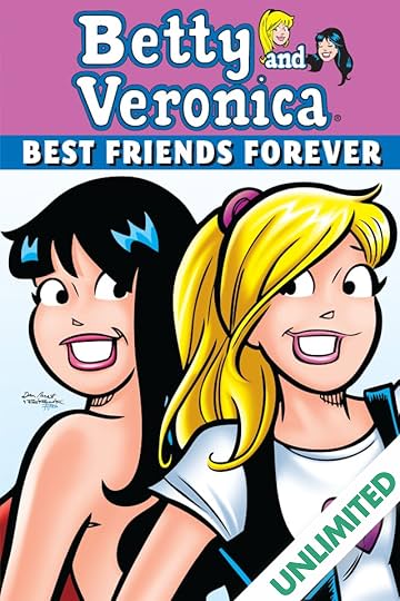 Betty Veronica Best Friends Forever 1 Comics By Comixology
