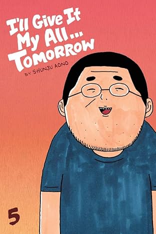 I'll Give It My All...Tomorrow  Vol. 5