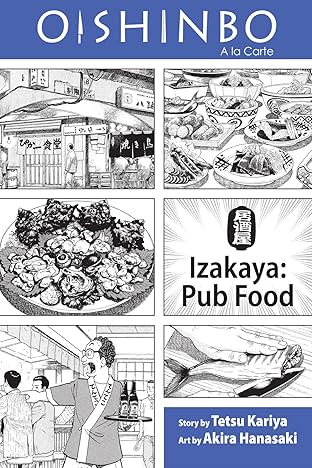Oishinbo: Izakaya--Pub Food Vol. 7