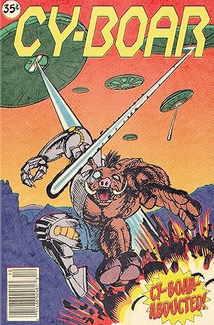 Cy-Boar #7: The Abducted