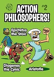 Action Philosophers #2: Aristotle, Epictetus the Stoic & Diogenes!