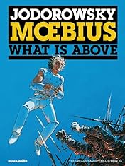 The Incal Vol. 4: What is Above