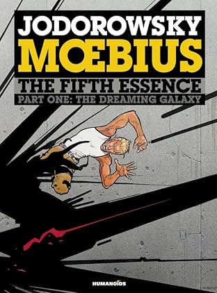 The Incal Tome 5: The Fifth Essence - The Dreaming Galaxy