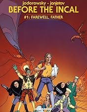 Before the Incal Vol. 1: Farewell, Father