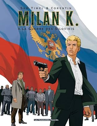 Milan K. Vol. 3: La Guerre des Silovikis