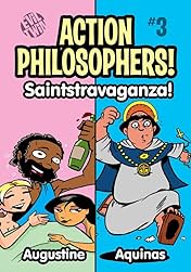 Action Philosophers #3: St. Augustine & St. Thomas Aquinas!