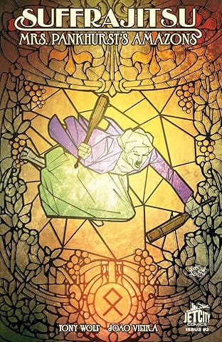 Suffrajitsu: Mrs. Pankhurst's Amazons #2 (of 3)