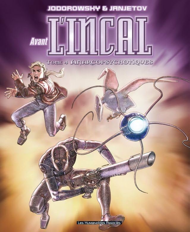 Avant l'Incal Vol. 4: Anarcopsychotiques