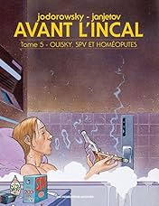 Avant l'Incal Vol. 5: Ouisky, SPV et homéoputes