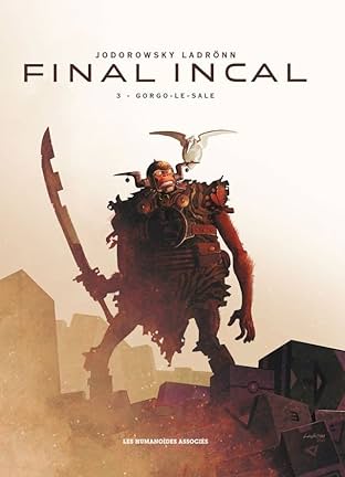 Final Incal Vol. 3: Gorgo le Sale