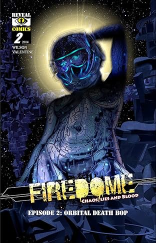 FireDome: Chaos, Lies and Blood #2