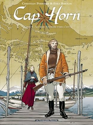 Cap Horn Vol. 1: La Baie tournée vers l'Est