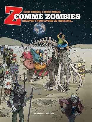 Z comme Zombies Vol. 1: Houston ? Nous avons un problème. . .