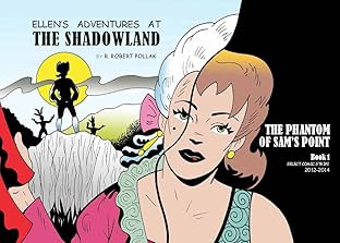 Ellen's Adventures at The Shadowland Vol. 1: The Phantom of Sam's Point