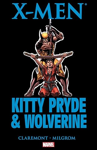 X-Men: Kitty Pryde & Wolverine