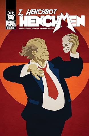 Henchmen: I, Henchbot #3