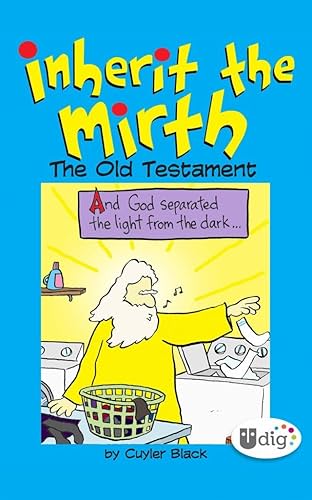 Inherit the Mirth: The Old Testament