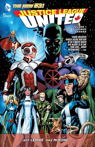 Justice League United (2014-2015) Vol. 1: Justice League Canada