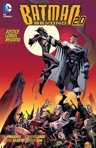 Batman Beyond 2.0 (2013-2014) Vol. 2: Justice Lords Beyond