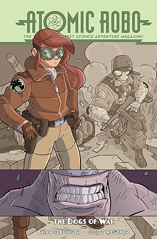 Atomic Robo & The Dogs of War