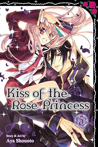 Kiss of the Rose Princess Vol. 3