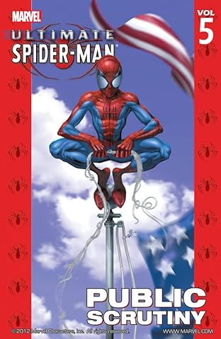 Ultimate Spider-Man Vol. 5: Public Scrutiny
