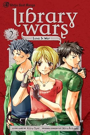 Library Wars: Love & War Vol. 2