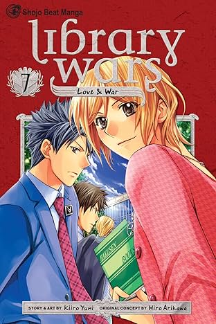 Library Wars: Love & War Vol. 7