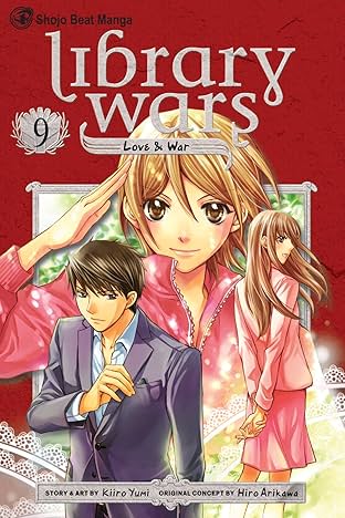 Library Wars: Love & War Vol. 9